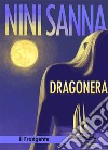 Dragonera. Nuova ediz. libro