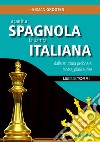 La partita spagnola la partita italiana dalla struttura pedonale: mosse, piani e idee libro di Grooten Herman