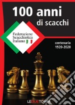 100 anni di scacchi libro