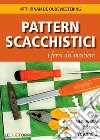 Pattern scacchistici. I ferri del mestiere libro di Van de Oudeweetering Arthur