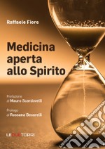 Medicina aperta allo Spirito libro