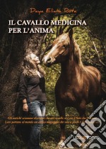 Il cavallo medicina per l'anima