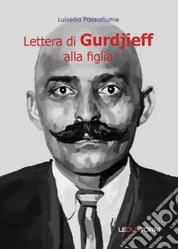 Lettera di Gurdjieff alla figlia libro