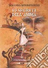 I 9 segreti dell'anima libro di Boldreghini Rosanna