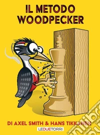 Il metodo Woodpecker libro
