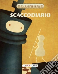 Scaccodiario 2025-2026. Ediz. illustrata. Con QR Code libro