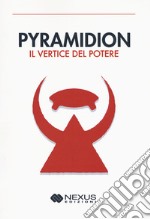 Pyramidion. Il vertice del potere