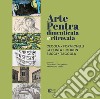 Arte Pentra dimenticata e ritrovata. Cecola, Formichelli, La Posta, Moulin, Succi, Taccola. Ediz. illustrata libro