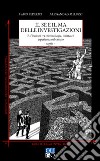 Il se e il ma delle investigazioni. Riflessioni tra criminologia, diritto ed esperienza sul campo libro di Federici Fabio Meluzzi Alessandro