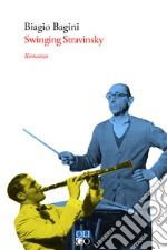 Swinging Stravinskij libro usato