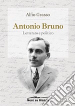 Antonio Bruno, letterato e politico