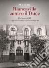Biancavilla contro il Duce. 23 dicembre 1923, la prima sommossa popolare antifascista libro di Grasso Alfio
