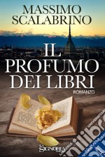 Il profumo dei libri libro