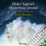 Dolci sapori misteriosi aromi. Ricette, rime e illustrazioni