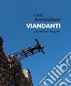 Lois Anvidalfarei. Viandanti. Ediz. illustrata libro