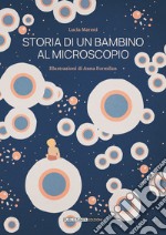 Storia di un bambino al microscopio libro