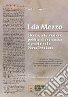 I Da Mezzo. Storia e affermazione politica di una casata signorile della Piana rotaliana libro