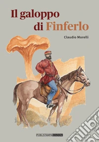 Il galoppo di Finferlo libro