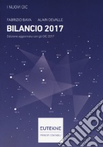 I nuovi OIC. Bilancio 2017 libro