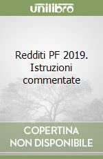 Redditi PF 2019. Istruzioni commentate libro