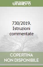 730/2019. Istruzioni commentate libro