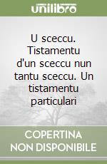 U sceccu. Tistamentu d'un sceccu nun tantu sceccu. Un tistamentu particulari libro