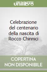 Celebrazione del centenario della nascita di Rocco Chinnici libro