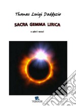 Sacra gemma lirica e altri versi