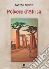 Polvere d'Africa libro