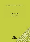 Ideario morale libro di Della Vedova Mariano