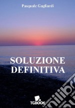 Soluzione definitiva libro