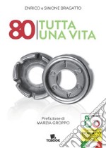 80 tutta una vita libro