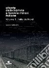 Atlante delle tramvie e ferrovie minori italiane. Ediz. illustrata. Vol. 1: Italia del Nord libro