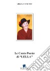 Le cento poesie di «Lella» libro