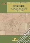 Le bastie. La guerra dei confini tra Padova e Venezia nel Pievado di Sacco 1372-1373 libro