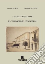 Casacalenda 1934. Il coraggio di una donna libro