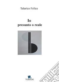 Io presunto o reale libro