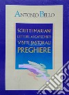 Scritti mariani. Lettere ai catechisti. Visite pastorali. Preghiere libro