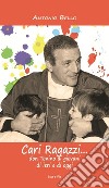 Cari ragazzi... Don Tonino ai giovani di ieri e di oggi libro