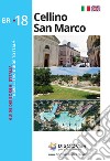 Guida turistica di Cellino San Marco-Travellers'guide to Cellino San Marco. Ediz. bilingue libro