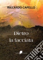 Dietro la facciata libro