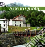 Arte in quota. Catalogo della mostra (Premadio, luglio 2018)