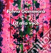 La mia voce. Fulvia Gamenara. Ediz. italiana e inglese libro