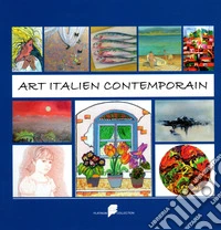 Art Italien Contemporain. Ediz. italiana e francese libro
