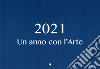 Un anno con l'arte. Ediz. italiana e inglese libro