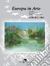 Europa in arte. Catalogo internazionale d'arte contemporanea (2020-2021-2022). Ediz. multilingue libro