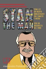 Stan the Man. Un nuovo immaginario tra fumetti e media