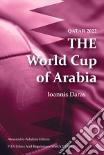 Qatar 2022. The world cup of Arabia libro