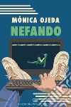 Nefando libro di Ojeda Mónica