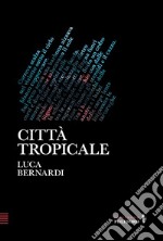 Città tropicale